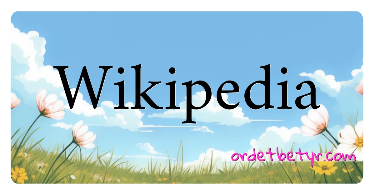 Wikipedia synonymer kryssord betyr forklaring og bruk