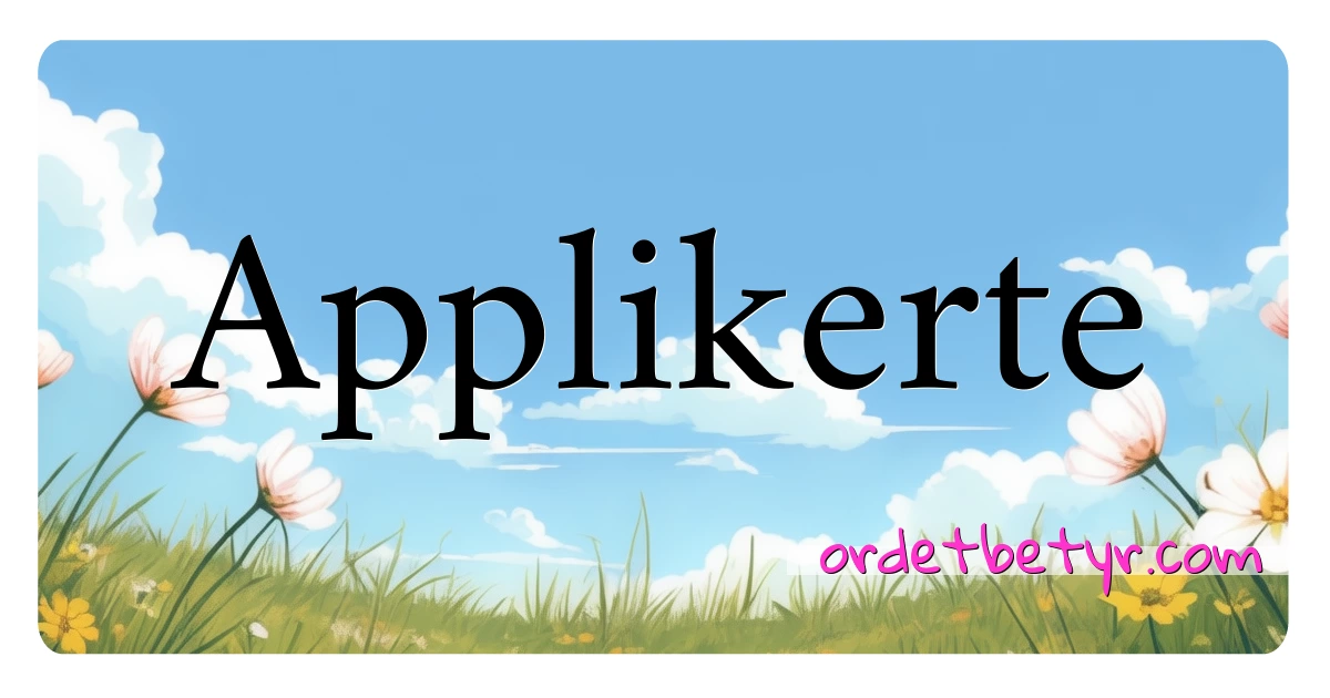 Applikerte synonymer kryssord betyr forklaring og bruk