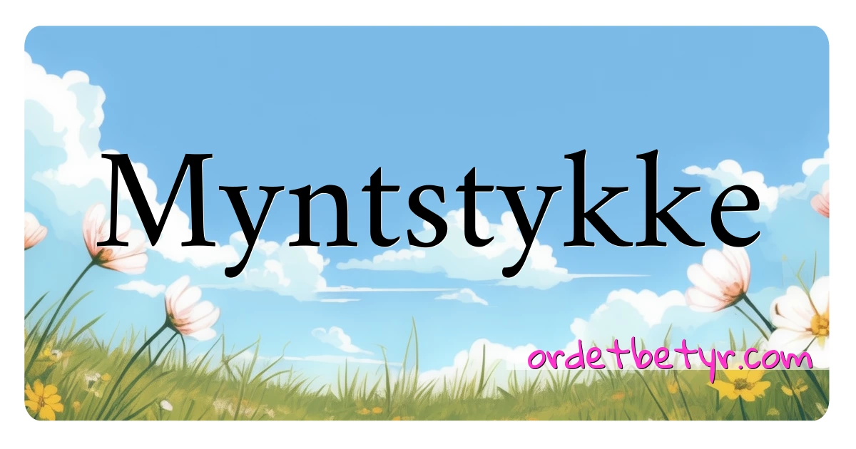 Myntstykke synonymer kryssord betyr forklaring og bruk