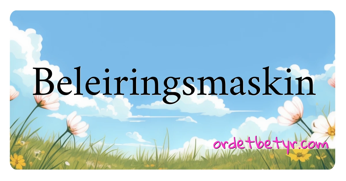 Beleiringsmaskin synonymer kryssord betyr forklaring og bruk