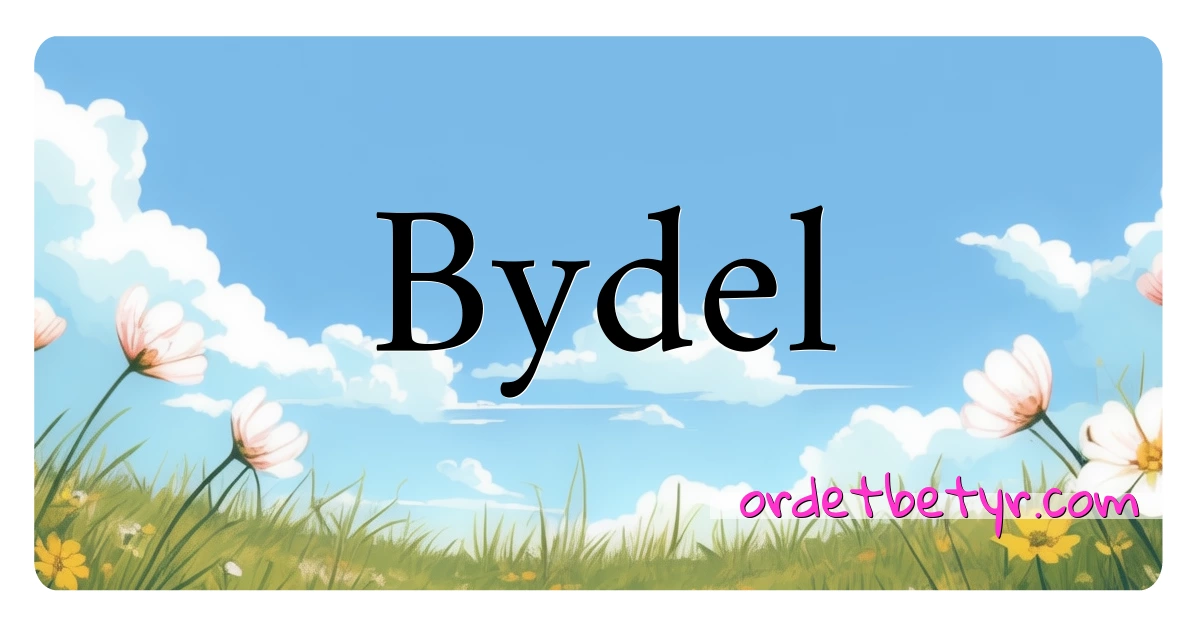 Bydel synonymer kryssord betyr forklaring og bruk