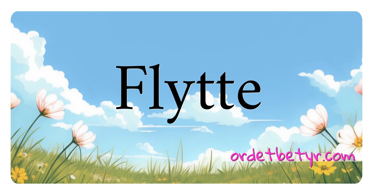 Flytte synonymer kryssord betyr forklaring og bruk